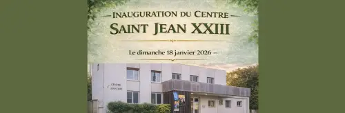 Lire la suite à propos de l’article Inauguration du centre Saint Jean XXIII